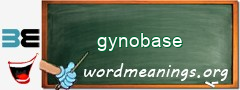 WordMeaning blackboard for gynobase